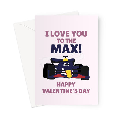 I Love You To The Max Valentine's Day Racing Car Max Verstappen Sport Fan Greeting Card