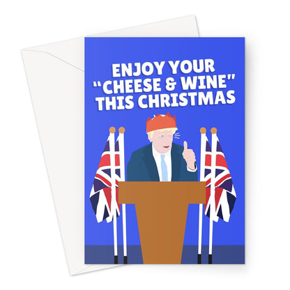 Enjoy Your Cheese and Wine This Christmas Boris Party Allegra Number 10 Scandal Politics Greeting Card