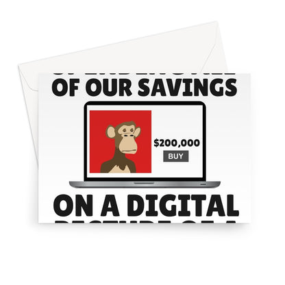 Thanks For Not Spending Our Savings On A Digital Monkey Funny Valentine's day Anniversary Birthday Greeting Card