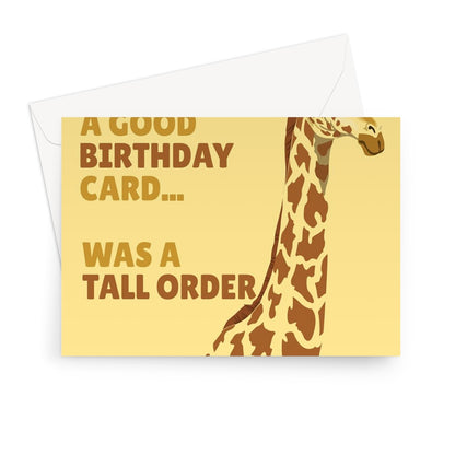 Finding You A Good Birthday Card Was A Tall Order Giraffe Funny Animal Cute Nature  Greeting Card