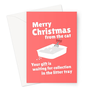 Merry Christmas from the Cat Your Gift Is Waiting in the Litter Tray For Collection Funny Pet Owner Kitten Kitty Poo Poop Cheeky Love Greeting Card