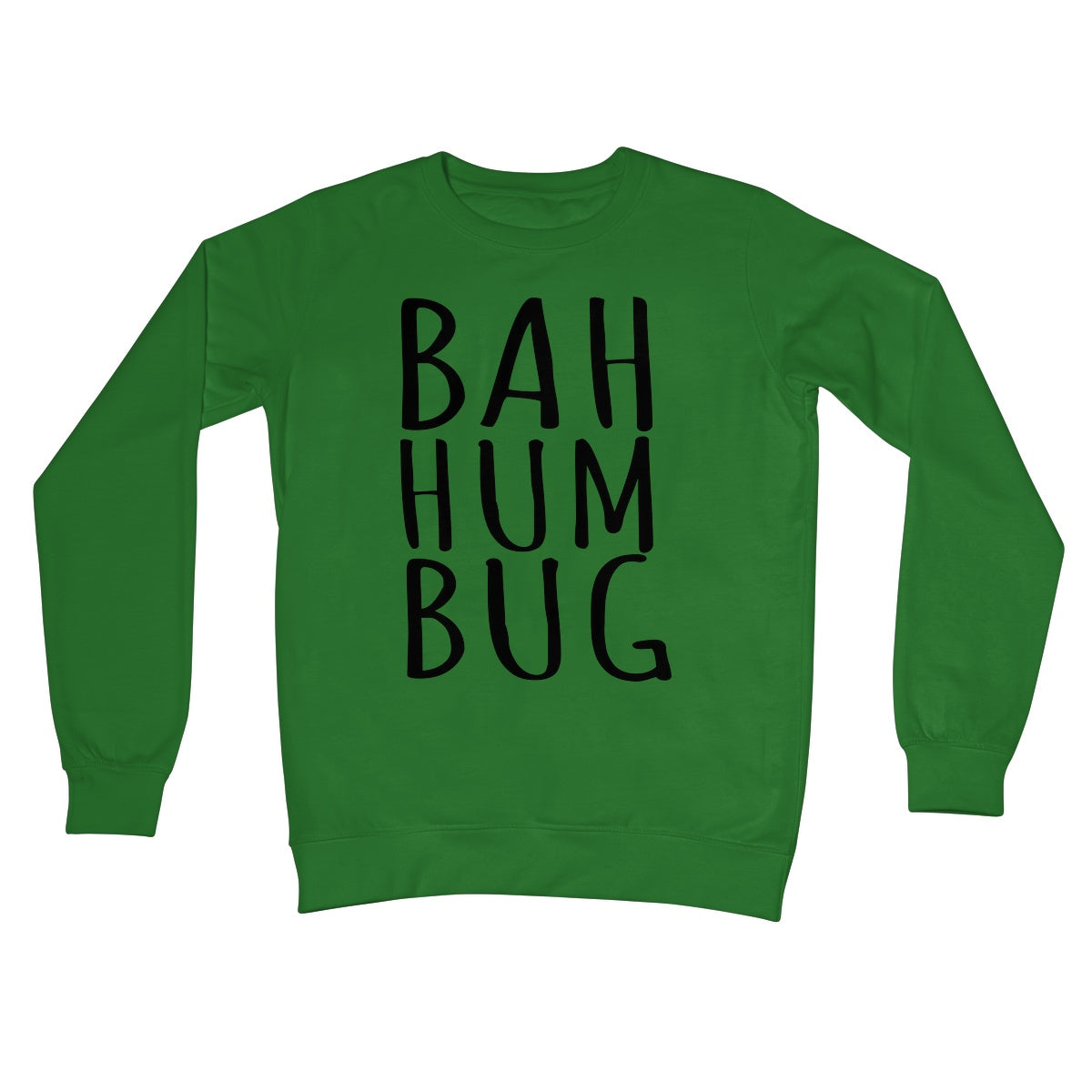 Bah Hum Bug Jumper Funny Anti Christmas Xmas Festive Hate Meme Grumpy Cute Bahhumbug Text Gift Crew Neck Sweatshirt