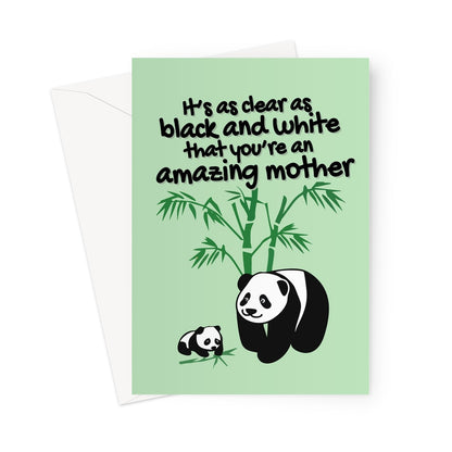 It's Black and White That You're an Amazing Mother Cute Pandas Animals Cub Mother's Day Birthday Greeting Card