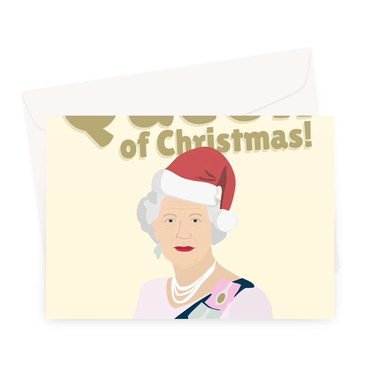 You are the Queen of Christmas Royalty Celebrity Fan Funny Greeting Card