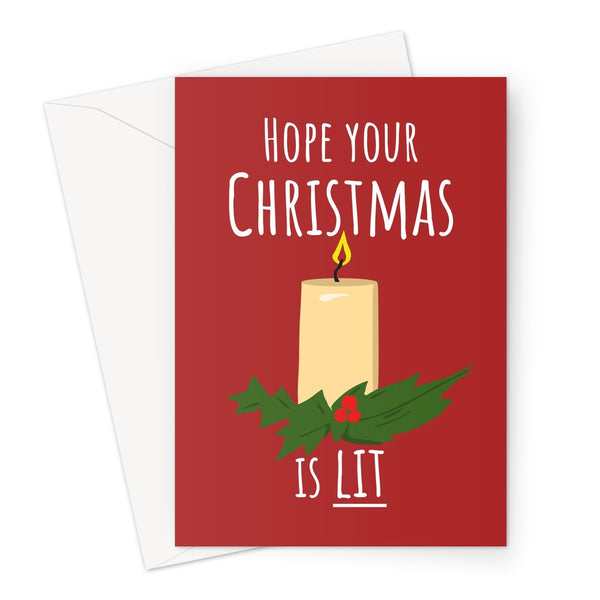 Hope Your Christmas Is LIT - Xmas Festive Funny Social Media Slang Candle Pun Gen Z Millennial  Greeting Card