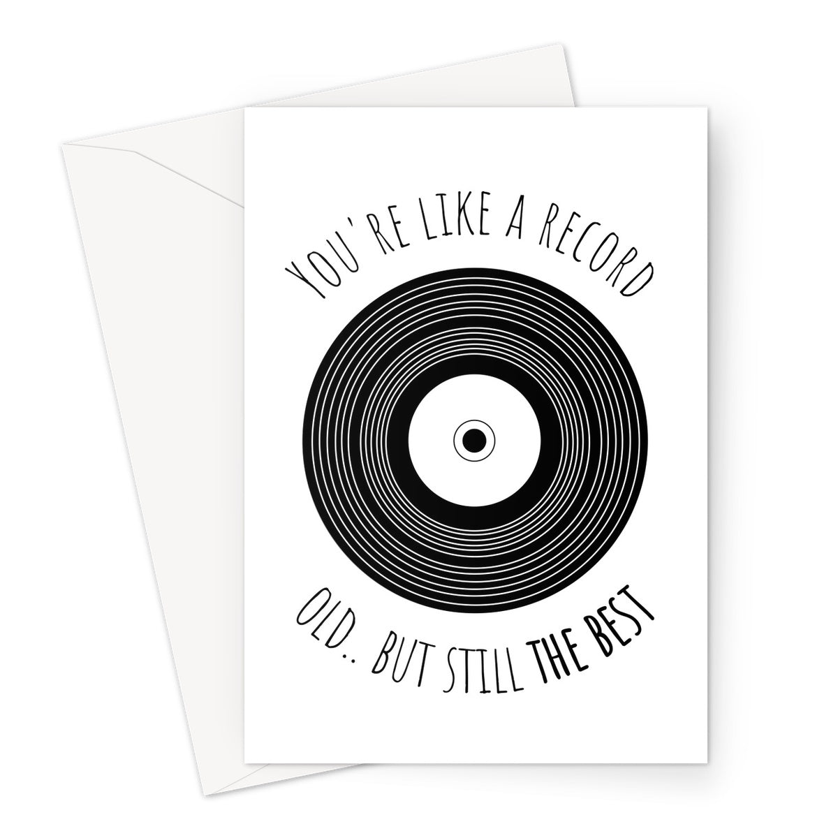 You're Like a Record Old.. But Still The Best Funny Dad Birthday Father's Day Papa Retro Music Classic Vinyl  Greeting Card