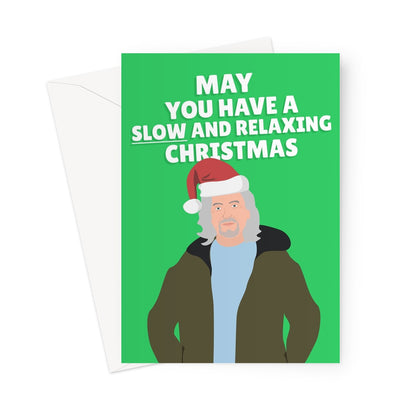 May You Have a Slow and Relaxing Christmas Funny James May Celebrity TV Fan Cars Travel Greeting Card