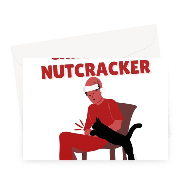 The Christmas Nutcracker Funny Pet Owner Cat On Lap Boyfriend Husband Cute Rude Silly Greeting Card