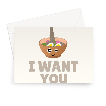 I Want You SOBAd Funny Food Pun Fan Birthday Valentine's Day Anniversary Soba Noodles Greeting Card