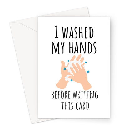 I Washed My Hands Before Writing This Card Birthday Anniversary Mother's Day Funny Greeting Card