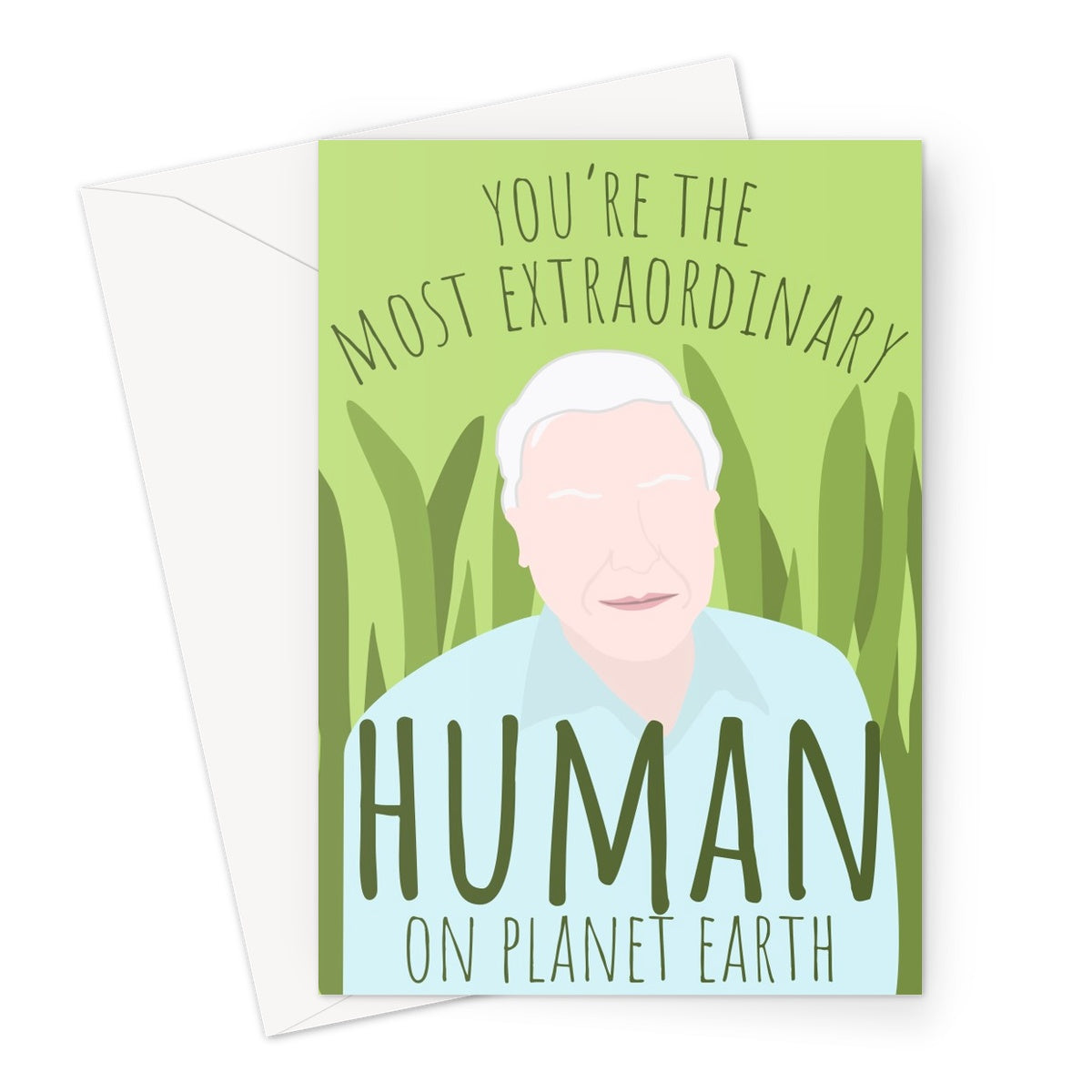 You're The Most Extraordinary Human on Planet Earth David Attenborough Fan Love Valentine's Day Birthday Anniversary Nature TV Greeting Card