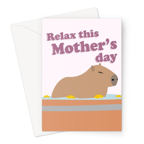Relax This Mother's Day Capybara Cute Mum Greeting Card