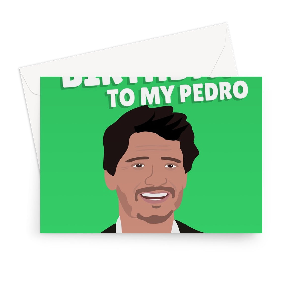 Happy Birthday To My Pedro Funny Pedro Pascal Celebrity Film Movie Tv Show Fancy Fan  Greeting Card