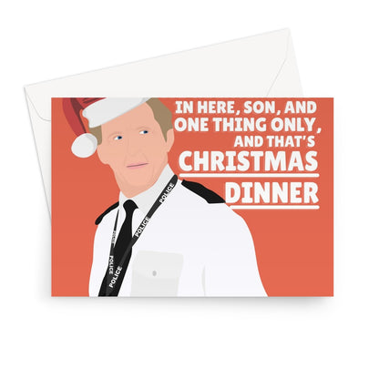 There's Only One Thing We're Interested In Here Son, Christmas Dinner Ted Hasting Xmas TV Funny Bent Coppers Greeting Card