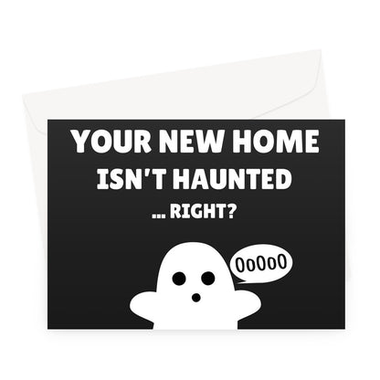 You Checked Your New Home Isn't Haunted... Right? Funny Moving Ghosts Spirits Halloween Spooky Greeting Card