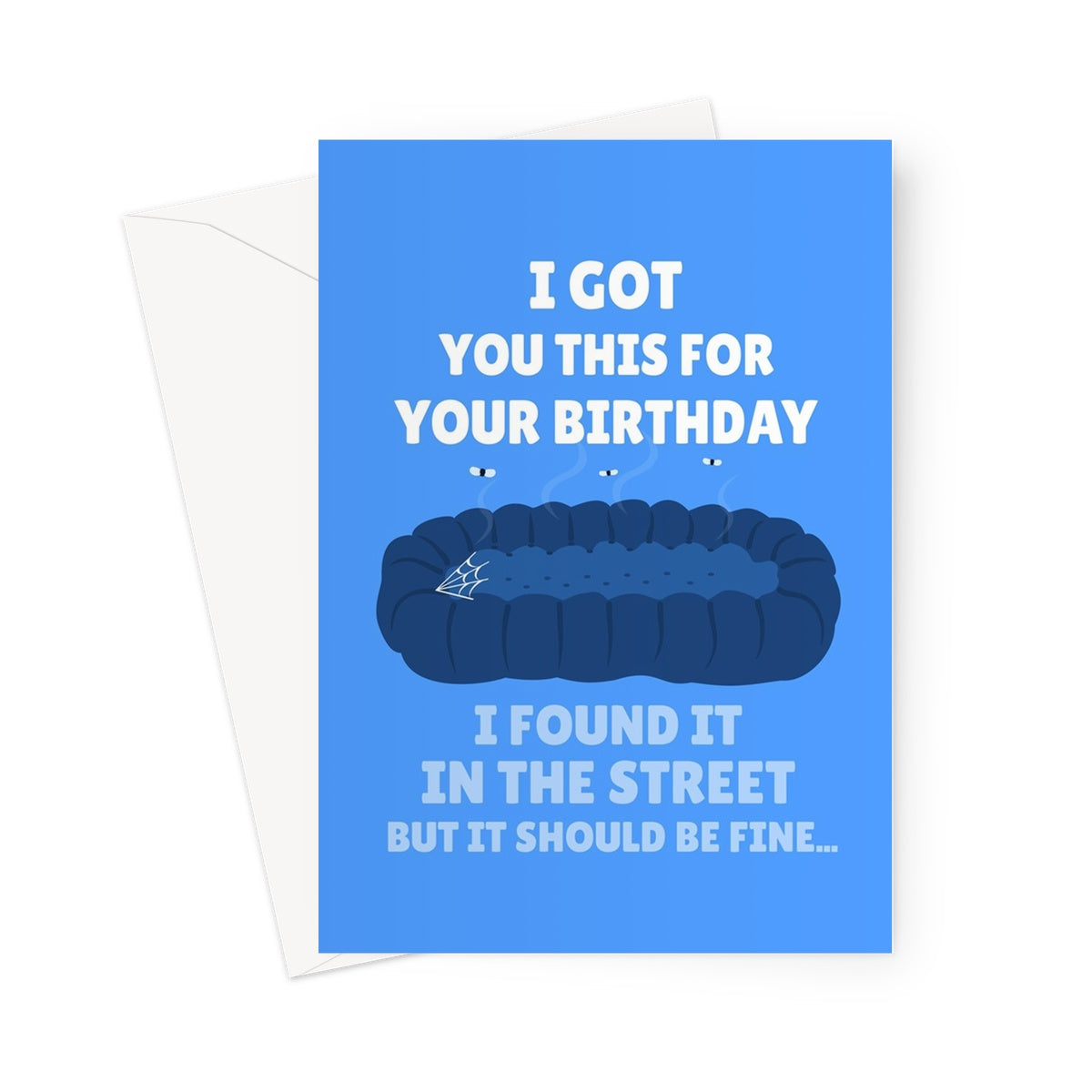 I Got You This For Your Birthday I Found It In The Street But It Should Be Fine... Funny Blue Couch Chair Sofa Meme Viral Video Greeting Card