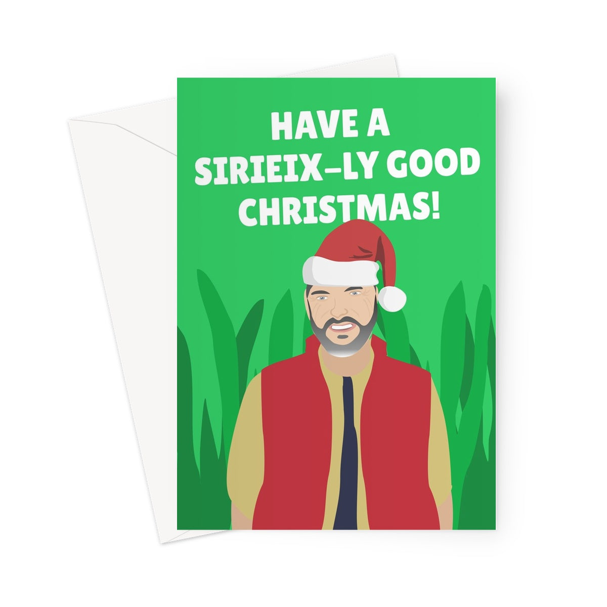 Fred Sirieix Have a Seriously Good Christmas Pun I'm a Celebrity Jungle Funny Greeting Card