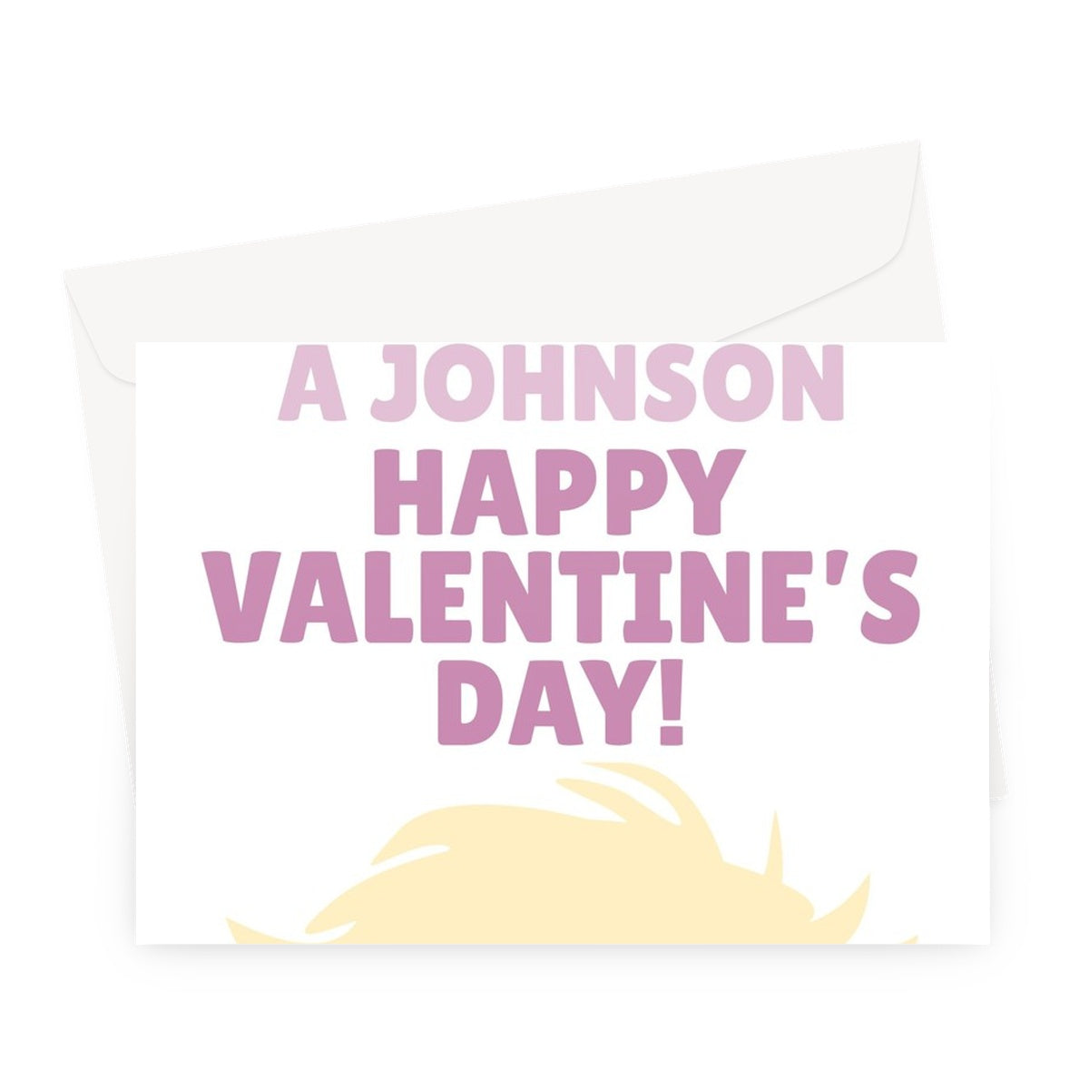 Thanks For Not Being a Johnson Happy Valentine's Day Funny Boris Politics  Greeting Card