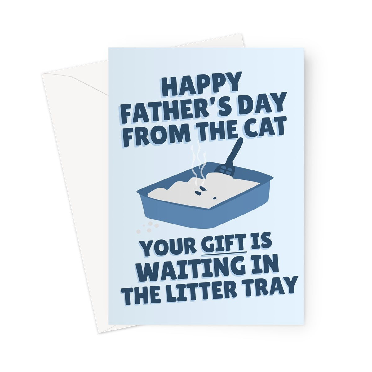 Happy Father's Day From The Cat Your Gift Is Waiting In The Litter Tray Funny Dad Kitty Kitten Poop Cute Greeting Card