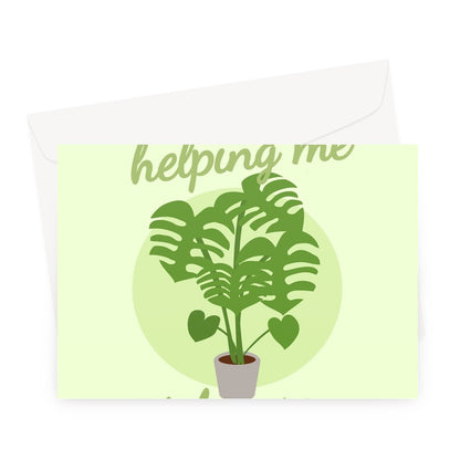 Thanks For Helping Me Take Care of My Plants Mother's Day Mum Mom Monstera Plant Greeting Card