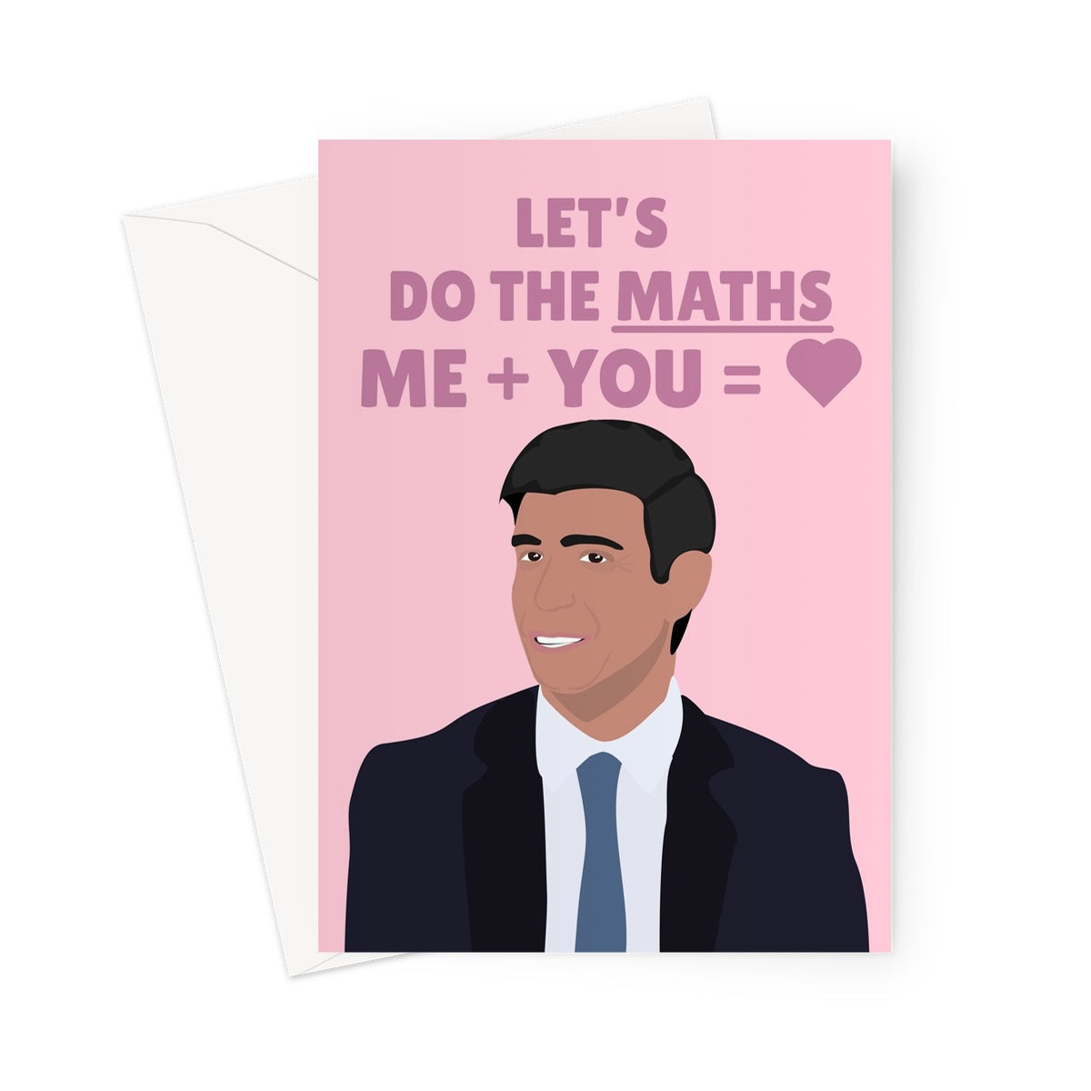 Let's Do The Maths Me Plus You Equals Love Funny Rishi Sunak Valentine's Day Greeting Card