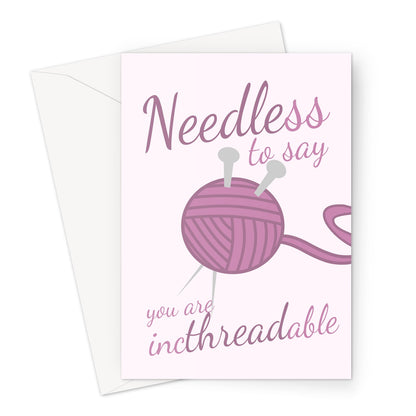 NEEDLEss To Say You Are IncTHREADable Mum Mother's Day Love Knitting Crochet Stitching Greeting Card