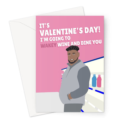 It's Valentine's Day! I'm Going to Wakey Wine and Dine You Funny Trend Abdul Come Closer Social Media Couples Greeting Card