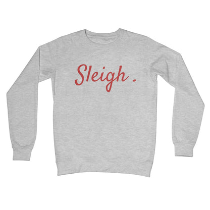 Sleigh Pun Slay Funny Christmas Jumper Gift Feminist Text Style Crew Neck Sweatshirt