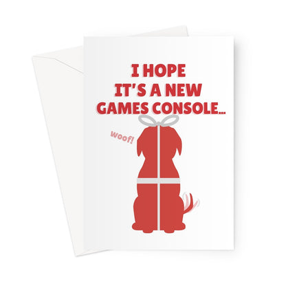 I hope it's a new games console... funny Christmas dog present gift play Greeting Card