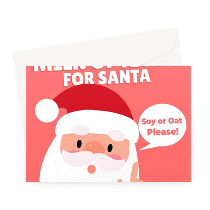 Don't Forget to Leave Out Cookies and Milk Options for Santa Soy Oat Almond Milk Vegan Funny Greeting Card