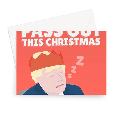 Eat Until You Pass Out This Christmas Boris Johnson COP26 Climate Asleep Tory Politics Funny Hat Dinner Greeting Card