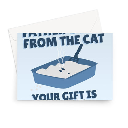 Happy Father's Day From The Cat Your Gift Is Waiting In The Litter Tray Funny Dad Kitty Kitten Poop Cute Greeting Card