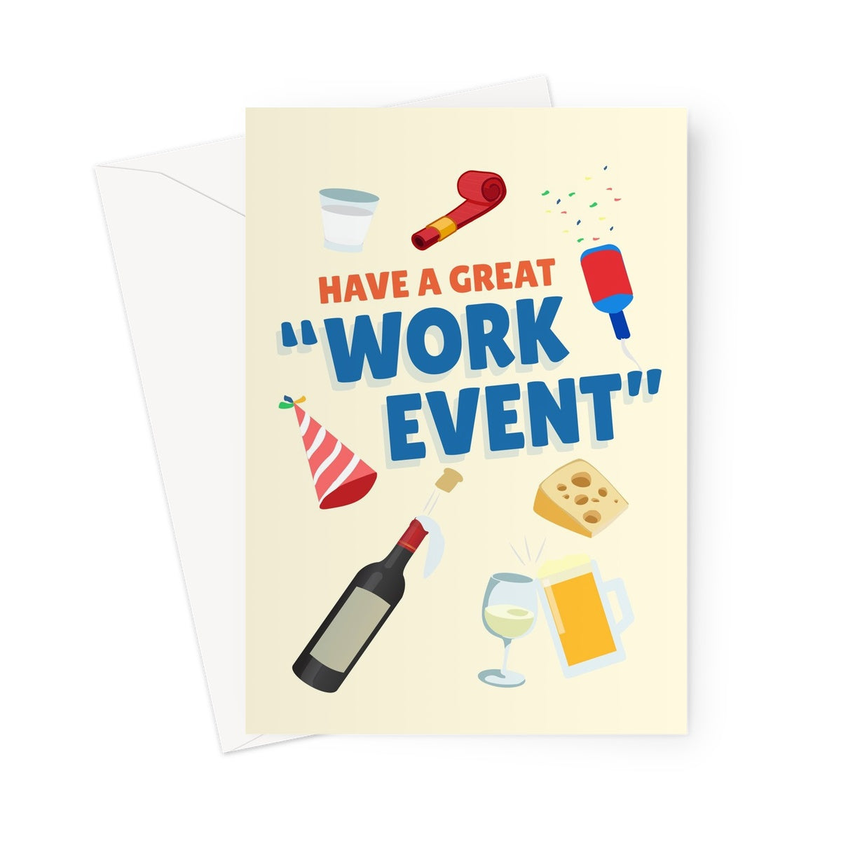 Have a Great "Work Event" Boris Johnson Tory Tories Partying Garden Politics Birthday  Greeting Card