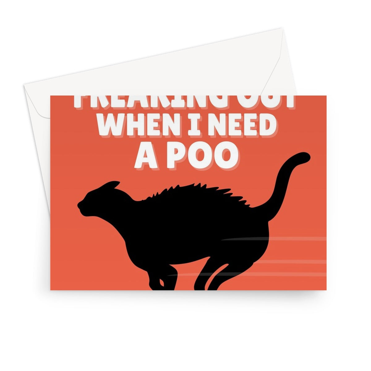 Sorry For Freaking Out When I Need A Poo From The Cat Mother's Day Funny Pet Kitty Kitten Owner Scared Running Zoomies Greeting Card