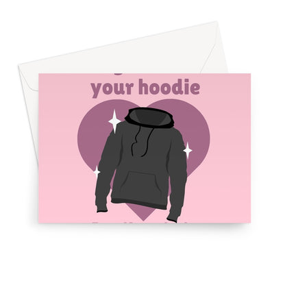 Thanks For Letting Me Borrow Your Hoodie Even If You Don't Have a Choice Valentine's Day Funny Couples Clothes Greeting Card