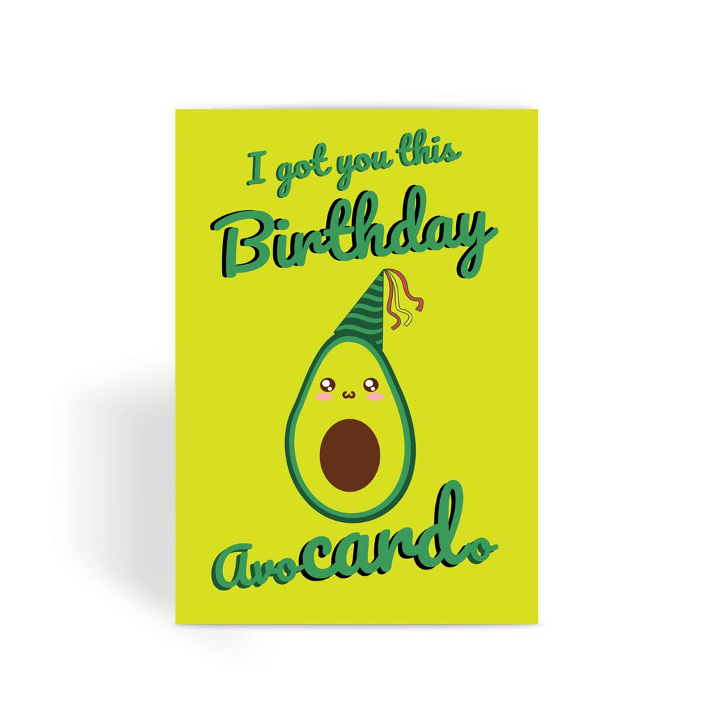 Foodie Collection Greetings Card - 'I Got You This Birthday Avocardo' Cute Avocado Card