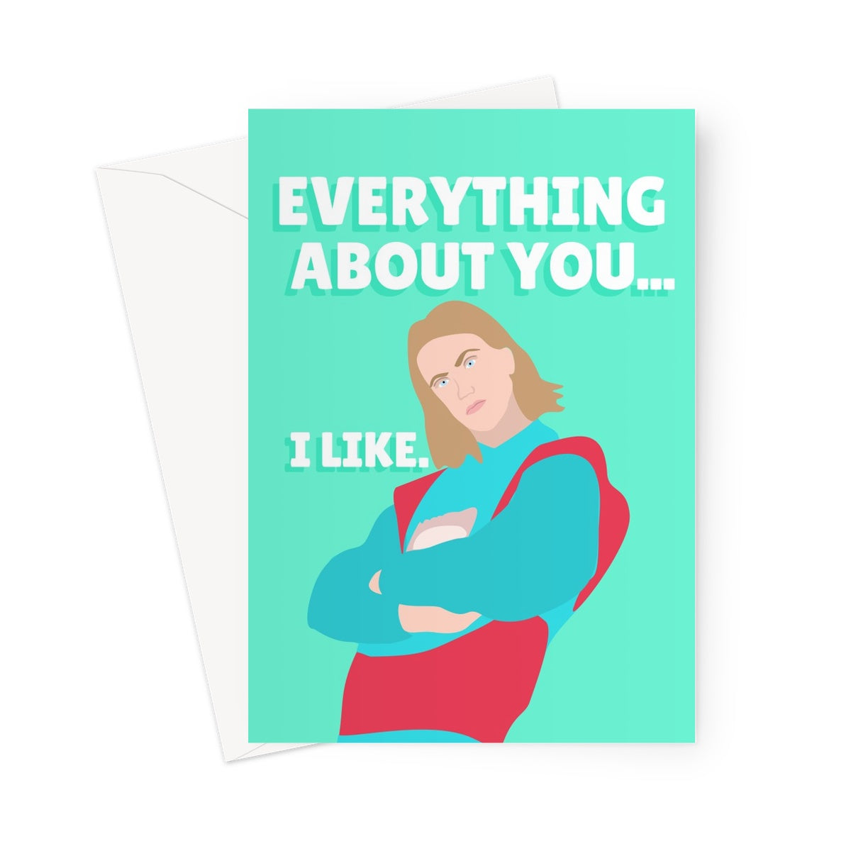 Everything About You... I Like Dadi Freya Eurovision Anniversary Birthday Funny Greeting Card