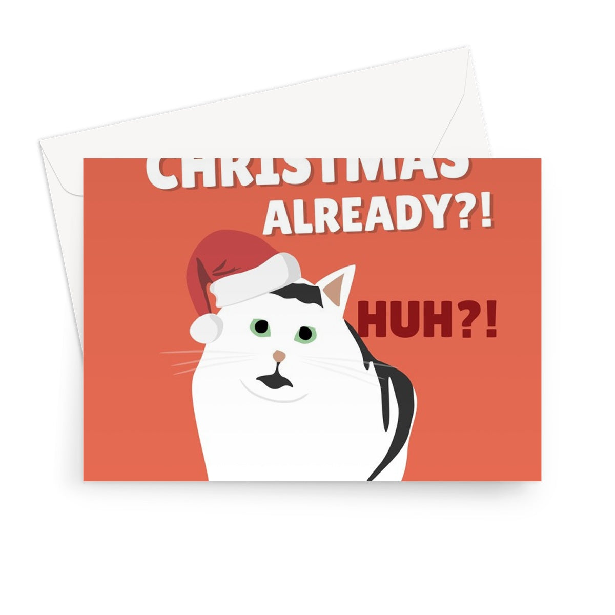 It's Christmas Already?! HUH Funny Tiktok Cat Pet Concerned Surprised Trend Cute Greeting Card