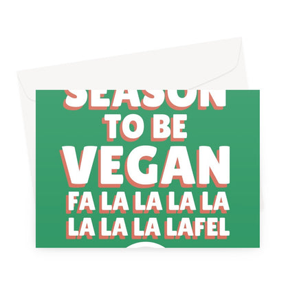 Tis The Season To Be Vegan Fa La La La La La La Lafel Sprouts Funny Food Vegetarian No Meat Plant Based Love Animals Falafel Christmas Xmas Dinner Green Greeting Card