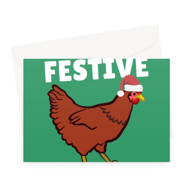 Feeling Festive As Cluck Chicken Pun Funny Rude Punny Farm Animal Cute Greeting Card