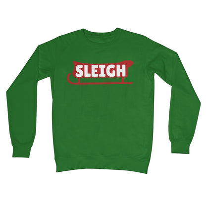 Sleigh Slay Funny Phrase NEW Quote Christmas Xmas Gift Camp Pun Santa Claus Crew Neck Sweatshirt