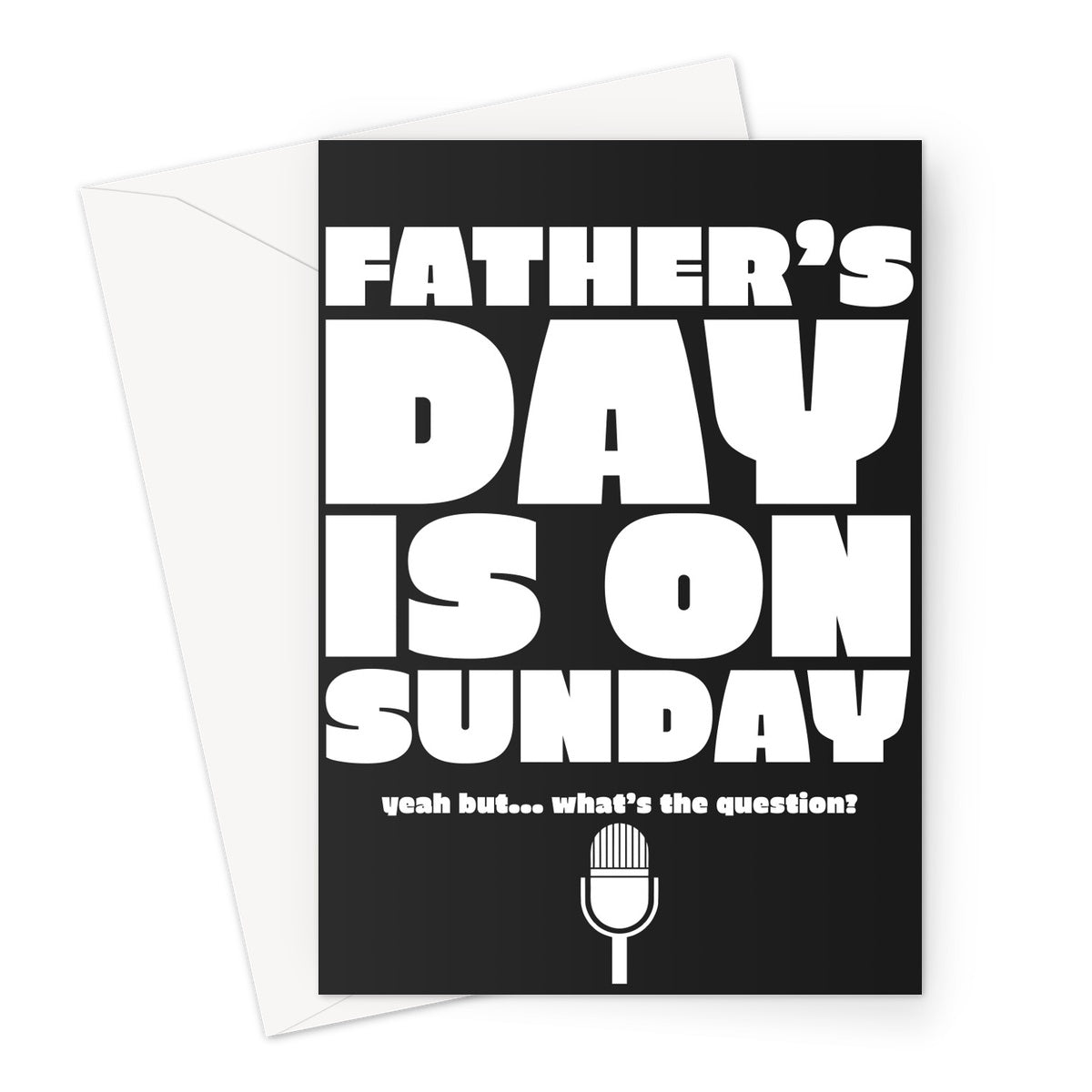 Father's Day is on Sunday / Yeah But What's the Question Radio 1 Lady Funny Meme Hilarous New Zealand Dad  Greeting Card