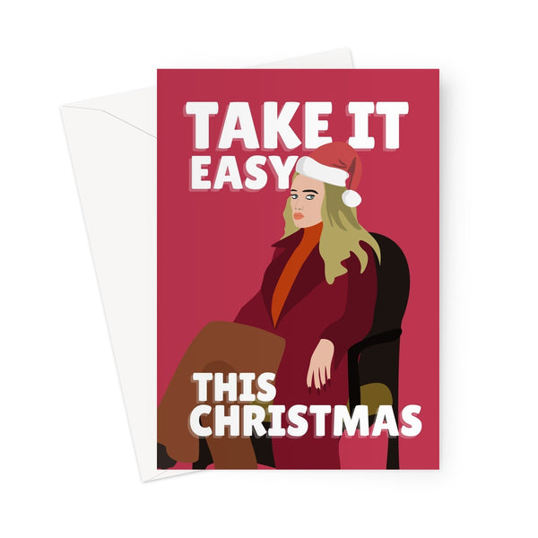 Take It Easy This Christmas Funny Adele Music Song Fan Love Xmas Celebrity Icon Greeting Card