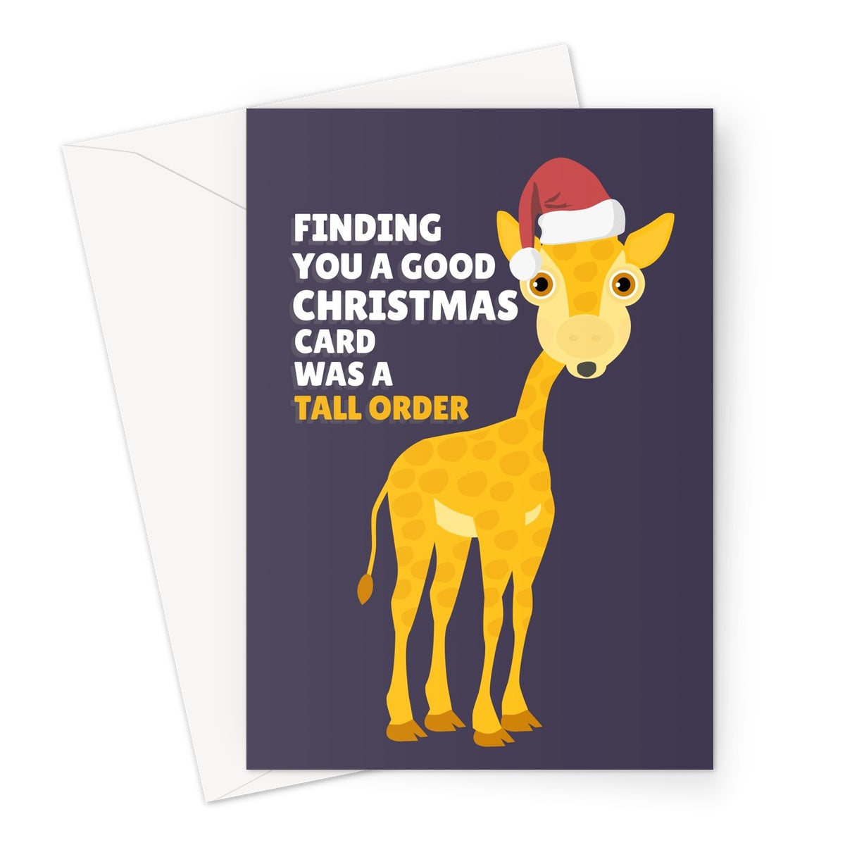 Finding You a Good Christmas Card Was a Tall Order Giraffe Zoo Animal Nature Punny Funny Love Fan Xmas Greeting Card