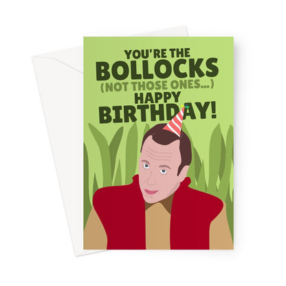 You're The Bollocks (Not Those Ones) Happy Birthday! I'm a Celeb Matt Hancock Politics  Greeting Card