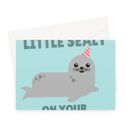 You Can Be A Little Sealy On Your Birthday Funny Nature Sea Animal Nature Cute Greeting Card