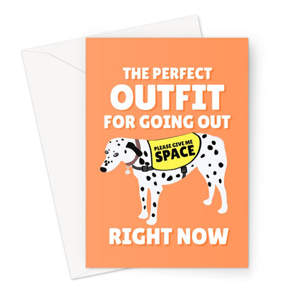 The Perfect Outfit for Going Out Right Now Birthday Anniversary Funny Nervous Dog Please Give Me Space Coat Meme Covid Pandemic Social Distance Pun Greeting Card