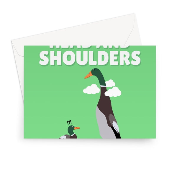 You Are Head and Shoulders Above The Rest Funny Meme Long Boi Tall Duck Cute Anniversary Boyfriend Girlfriend  Greeting Card
