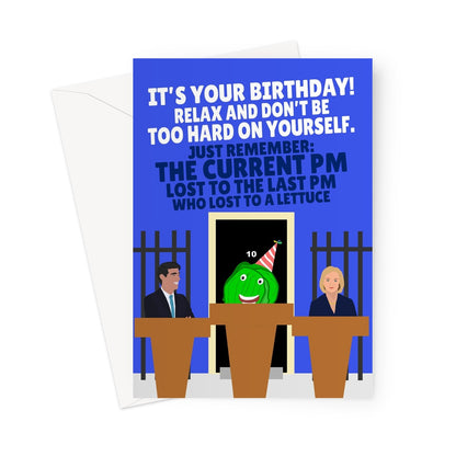 It's your birthday! Don't be hard on yourself. Remember the PM lost to a Lettuce Funny Politics Rishi Liz Truss Meme Greeting Card