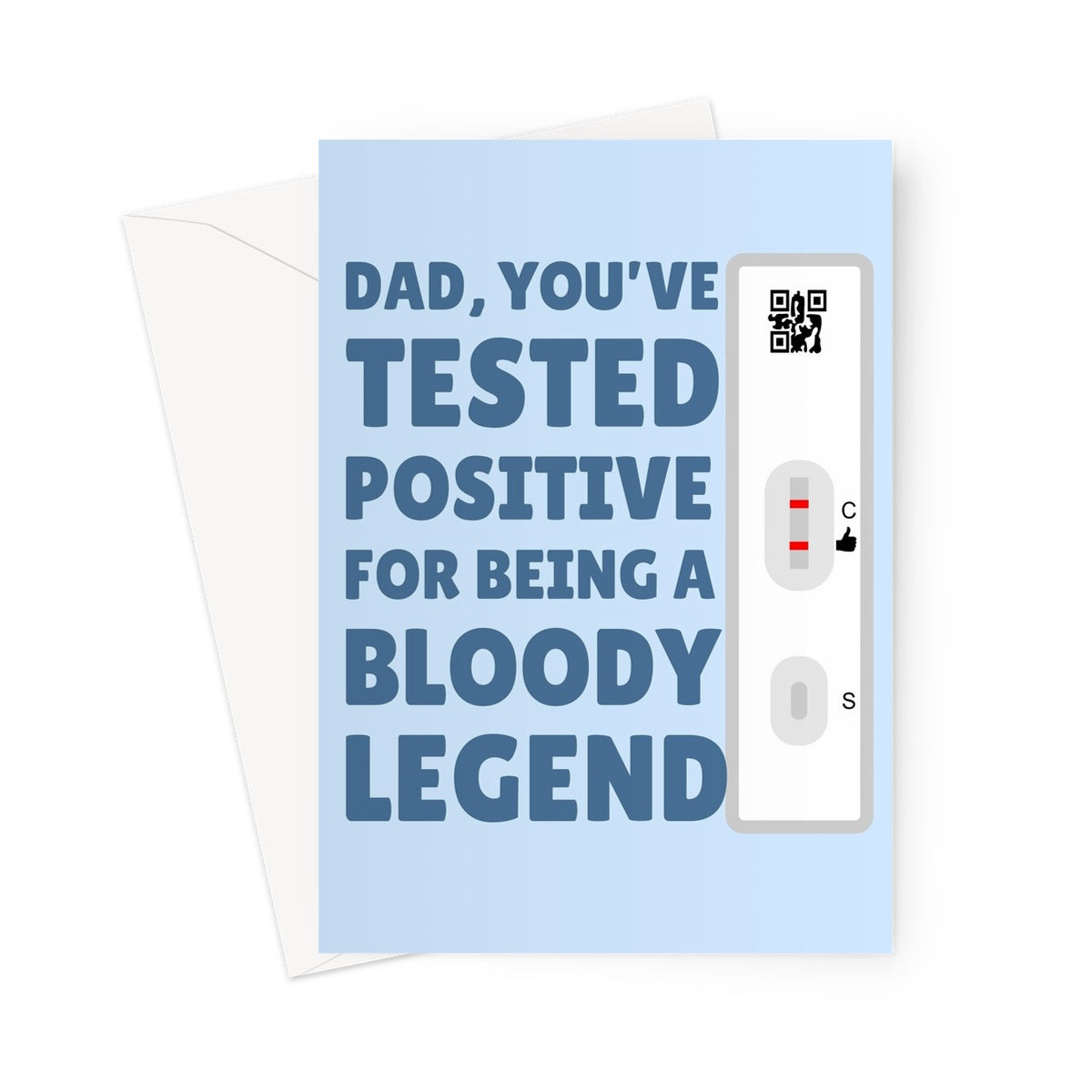 Dad, You've Tested Positive For Being A Bloody Legend Funny Lateral Flow Covid Father's Day Birthday Test Greeting Card